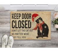 Felpudo Entrada casa Mantén la Puerta Cerrada. No Dejes Salir al Gato.