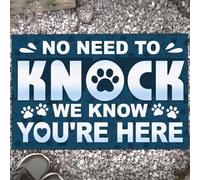 Felpudo Entrada casa No Hace Falta Llamar, Sabemos Que estás aquí. Felpudo Gracioso de los Perros.