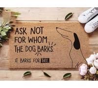 Felpudo Entrada casa No preguntes por quién ladra el Perro, ladra por ti (Felpudo de Bienvenida)