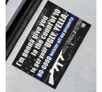 Felpudo Entrada casa Policía, te voy a Dar hasta Diez para Que te devuelvan tu Feo Felpudo.