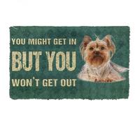 Felpudo Entrada casa Puede Que entres, Pero no saldrás. Felpudo con Forma de Perro Yorkshire Terrier (Divertido).