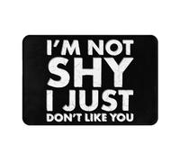 Felpudo Entrada Casa Resistente Alfombra Ducha No Soy Tímido, Simplemente No Me Gustas Atrapar Suciedad Alfombra De Baño para Interior Dormitorio Cocina 40X60Cm