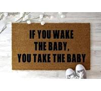 Felpudo Entrada casa Si despiertas al bebé, te llevas al bebé.
