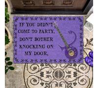 Felpudo Entrada casa Si no viniste a la Fiesta, no te molestes en Tocar a mi Puerta (Felpudo).