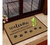 Felpudo Entrada casa Tapete de Entrada con la Frase Espero Que hayas traído a Margarita y golosinas para Perros.