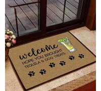 Felpudo Entrada casa Tapete de Entrada Espero Que hayas traído Tequila y golosinas para Perros