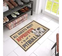 Felpudo Entrada casa Todos los Invitados Deben ser aprobados por el Felpudo Pitbull.