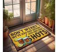 Felpudo Fall Relax, We'Ve Had Our Shots: A Fun Drinking Sign Felpudo de invierno para puerta de invierno al aire libre y otoño (65 x 90 cm)