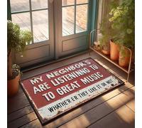 Felpudo grande para exteriores, con texto en inglés "My Neighbor'S Are Listening To Great Music", felpudo para decoración de cueva de hombre, 40 x 60 cm