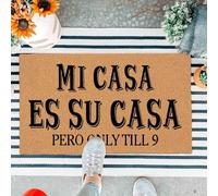 Felpudo Mi Casa Es Su Casa Pero Sólo hasta 9" Humorístico Alfombra Entrada Suave Alfombra Baño Cómoda Felpudo Entrada para Pasillo Jardín Hogar 40X60Cm
