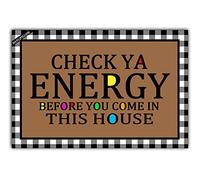 Felpudos Check Ya Energy Before You Come In This House Alfombra De Entrada Suaves Felpudo Interior Absorbentes Doormat para Cocina Oficina Dormitorio 40X60 CM