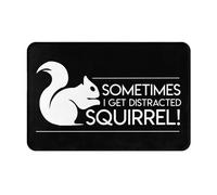 Felpudos Sometimes I Get Distracted Squirrel Alfombras Baño Antisuciedad Doormat Suaves Alfombra De Entrada para Jardín Cocina Oficina 40X60 CM