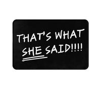 Felpudos That's What She Said Alfombras Baño Impermeable Felpudo Interior Suaves Felpudo para Jardín Cocina Oficina 40X60 CM