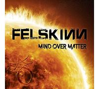Felskin - Mind over matter