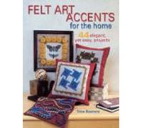 Felt Art Accents For The Home (ebook)