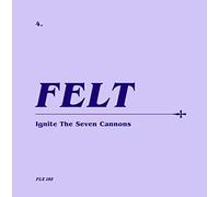 Felt - Ignite The Seven Cannons: Remastered Cd & 7 Boxset