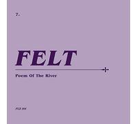 Felt Poem of the River (CD) Limited Album with 7" Single