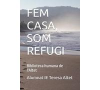 FEM CASA, SOM REFUGI: Biblioteca humana de l'Altet