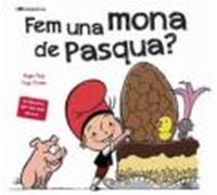 Fem una mona de Pasqua?