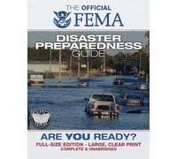 FEMA: Are You Ready? An In-Depth Guide to Citizen Preparedness (Carlile Civic Library)