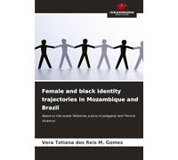 Female and black identity trajectories in Mozambique and Brazil