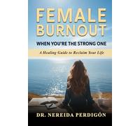 Female Burnout: When You're the Strong One