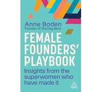 Female Founders’ Playbook: Insights from the Superwomen Who Have Made It