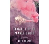 Female Life On Planet Earth (ebook)