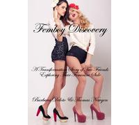 Femboy Discovery: A Transformation Story of Two Friends Exploring Their Feminine Side (Femboy to Gorgeous Girl)