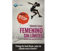 Femenino sin límites: Mucho más que un maratón: 1 (TESTIMONIO)