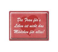Femer Cartel de chapa con texto en alemán "Die Frau fürs Leben ist nicht das Mädchen für alles