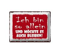 Femer Cartel de chapa con texto en alemán "Ich bin so allein und möchte es auch bleiben Schild