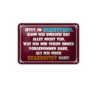 Femer Cartel de chapa con texto en alemán "Im Ruhestand kann ich alles nicht tun ich alles nicht tun Deko Schild