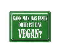 Femer Cartel de chapa con texto en alemán "Kann man das essen oder ist das vegan Deko Schild