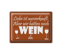 Femer Cartel de chapa con texto en alemán "Liebe ausverkauft, aber hätten noch WEIN da Schild