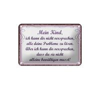 Femer Cartel de chapa con texto en alemán "Mein Kind ich kann dir nicht versprechen Deko Schild 12x18 cm