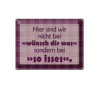 Femer Cartel de chapa con texto en alemán "Nicht bei wünsch Dir was sondern so isses Deko