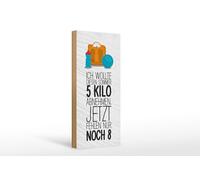 Femer Cartel de madera con texto en alemán "Abnehmen jetzt noch 8 Deko Schild 27x10 cm 5 Kilo Abnehmen jetzt noch 8