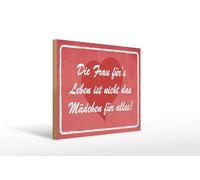 Femer Cartel de madera con texto en alemán "Die Frau fürs Leben ist nicht das Mädchen für alles
