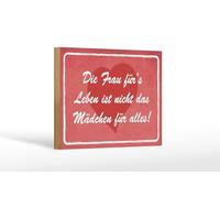 Femer Cartel de madera con texto en alemán "Die Frau fürs Leben ist nicht das Mädchen für alles ist nicht das Mädchen für alles