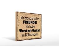 Femer Cartel de madera con texto en alemán "Ich brauche keine Freund". habe Wurst mit Gesicht