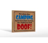 Femer Cartel de madera con texto en alemán "Leben ohne Camping dann isses halt doof Deko