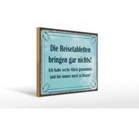 Femer Cartel de madera con texto en alemán "Reisabletten bringen nichts, immer noch zu Hause