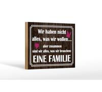 Femer Cartel de madera con texto en alemán "Wir haben nicht alles was wir wollen Deko Schild 12x18 cm Wir haben nicht alles was