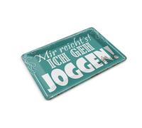 Femer Postal de chapa con texto en alemán "mir reicht`s ich geh joggen !"