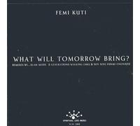 Femi Kuti - What Will Tomorrow Bring? [Vinilo]