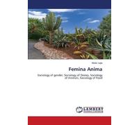 Femina Anima: Sociology of gender, Sociology of Disney, Sociology of Animals, Sociology of Food