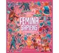 Femina sapiens: Una història de l'evolució humana enfocada en les dones