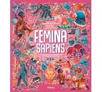 Femina Sapiens: Die Entwicklung der Menschheit aus der Perspektive der Frau (Midas Sachbuch)