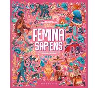 Femina sapiens: Una història de l'evolució humana enfocada en les dones